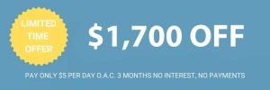 Limited time offer $1700 off pay only $5 per day O.A.C. 3 months no interest , no payments